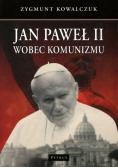 Jan Paweł II wobec komunizmu