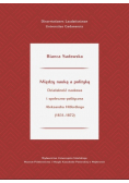 Między nauką a polityką. Działalność naukowa i społeczno-polityczna Aleksandra Hilferdinga (1831-187
