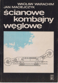 Ścianowe kombajny węglowe