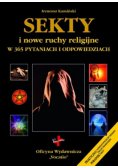 Sekty i nowe ruchy religijne w 365 pytaniach i odpowiedziach