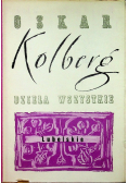 Kolberg Dzieła wszystkie Lubelskie Reprint  z 1883r