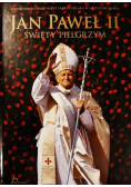 Jan Paweł II Święty pelgrzym