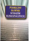 Podręczny słownik wyrazów bliskoznacznych
