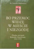 Bo przemoc widzę w mieście i niezgodę