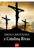 Droga krzyżowa z Cataliną Rivas
