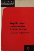 Współczesna matematyka i cybernetyka wybrane zagadnienia