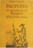 Pauperes O mieszkańcach Warszawy XVI i XVII  wieku