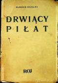 Drwiący Piłat 1935 r.