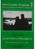 Małżeństwo na nowo odkryte