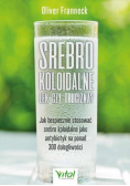 Srebro koloidalne lek czy trucizna?