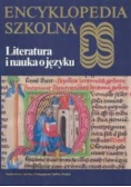 Encyklopedia szkolna Literatura i nauka o języku