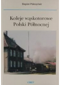 Koleje wąskotorowe Polski Północnej