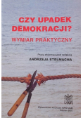 Czy upadek demokracji wymiar praktyczny