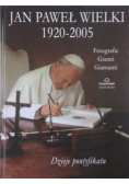 Jan Paweł Wielki 1920 - 2005 Dzieje pontyfikatu