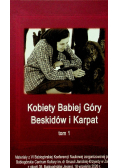 Kobiety Babiej Góry Beskidów i Karpat Tom 1
