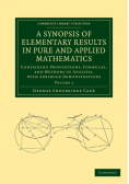 A   Synopsis of Elementary Results in Pure and Applied Mathematics