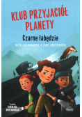 Klub przyjaciół planety Tom 1 Czarne łabędzie