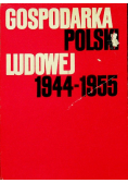 Gospodarka Polski Ludowej 1944 - 1955