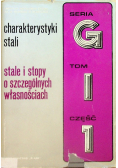 Charakterystyki stali Seria G Tom I Część 1