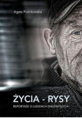 Życia - rysy Reportaże o ludziach ( nie ) zwykłych