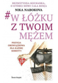 W łóżku z Twoim mężem