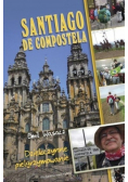 Santiago De Compostela Dziękczynne pielgrzymowanie