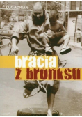 Bracia z bronksu - Luc Adrian