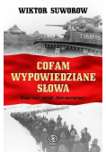 Cofam wypowiedziane słowa