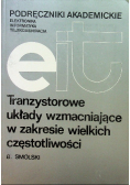 Tranzystorowe układy wzmacniające w zakresie wielkich częstotliwości