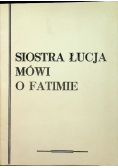 Siostra Łucja mówi o Fatimie