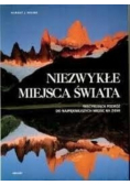 Niezwykłe miejsca świata