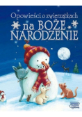 Opowieści o zwierzątkach na Boże Narodzenie