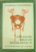 Zakazane oblicze reinkarnacji. Na pograniczu nauki