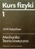 Kurs fizyki Tom 1 Mechanika Teoria kinetyczna