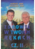 Zdrowie w Twoich rękach część 2