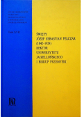 Święty Józef Sebastian Pelczar ( 1842 - 1924 ) rektor Uniwersytetu Jagiellońskiego i biskup przemyski