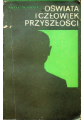 Oświata i człowiek przyszłości
