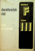 Charakterystyki stali stale narzędziowe Tom III