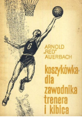 Koszykówka dla zawodnika trenera i kibica