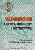 Vademecum agenta ochrony i detektywa