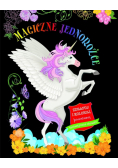 Magiczne jednorożce. Zdrapuj i koloruj