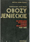 Obozy jenieckie na obszarze śląskiego okręgu Wehrmachtu