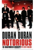 Duran Duran Notorious  The Unauthorised Biography