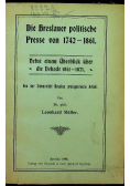 Die Breslauer politische Presse von 1742 1861 1908 r