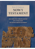 Nowy Testament Historyczne wprowadzenie do literatury wczesnochrześcijańskiej