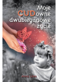 Moje CUDowne dwubiegunowe życie