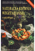 Naturalna kuchnia wegetariańska. Część 2
