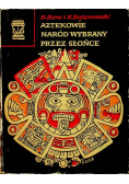 Aztekowie naród wybrany przez słońce