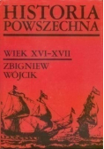 Historia powszechna Wiek XVI -  XVII
