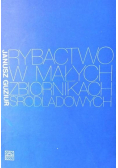 Rybactwo w małych zbiornikach środowiskowych